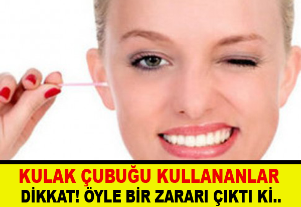 Kulak çubuğu kullananlar dikkat! Kulak çubuğu kullanmanın zararları nelerdir?